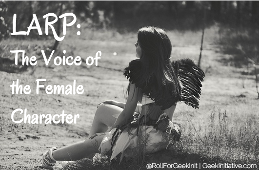 LARP: The Voice of the Female Character [Videos]