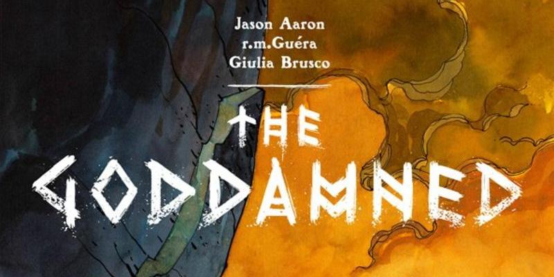 Aaron Goes Antediluvian- The Goddamned #1 Review