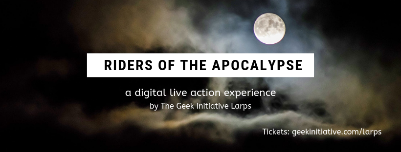 Riders of the Apocalypse: An Apocalyptic Digital Larp Event